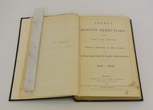 ADAMS'S BOSTON DIRECTORY: CONTAINING THE CITY RECORD, A GENERAL DIRECTORY OF THE CITIZENS, AND A ...