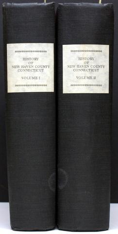 HISTORY OF NEW HAVEN COUNTY, CONNECTICUT. VOLS. I + II.