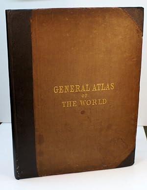 BLACK'S GENERAL ATLAS OF THE WORLD. A SERIES OF FIFTY-SIX MAPS.