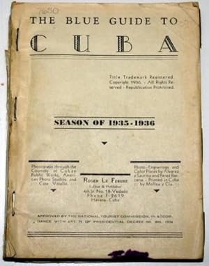 BLUE GUIDE TO CUBA. SEASON OF 1935-1936.