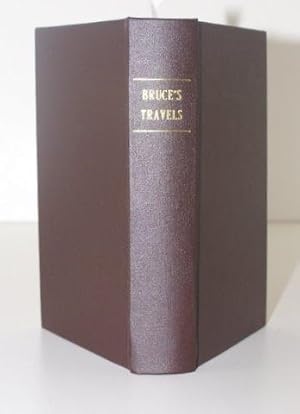 Interesting Narrative of the Travels Of James Bruce,Esq. Into Abyssinia, To Discover the Source o...