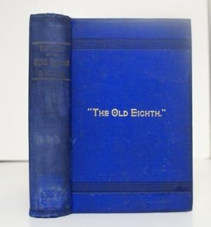 HISTORY OF THE EIGHTH REGIMENT OF NEW HAMPSHIRE VOLUNTEERS INCLUDING ITS SERVICE AS INFANTRY, SEC...