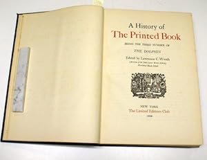 HISTORY OF THE PRINTED BOOK, BEING THE THIRD NUMBER OF THE DOLPHIN.