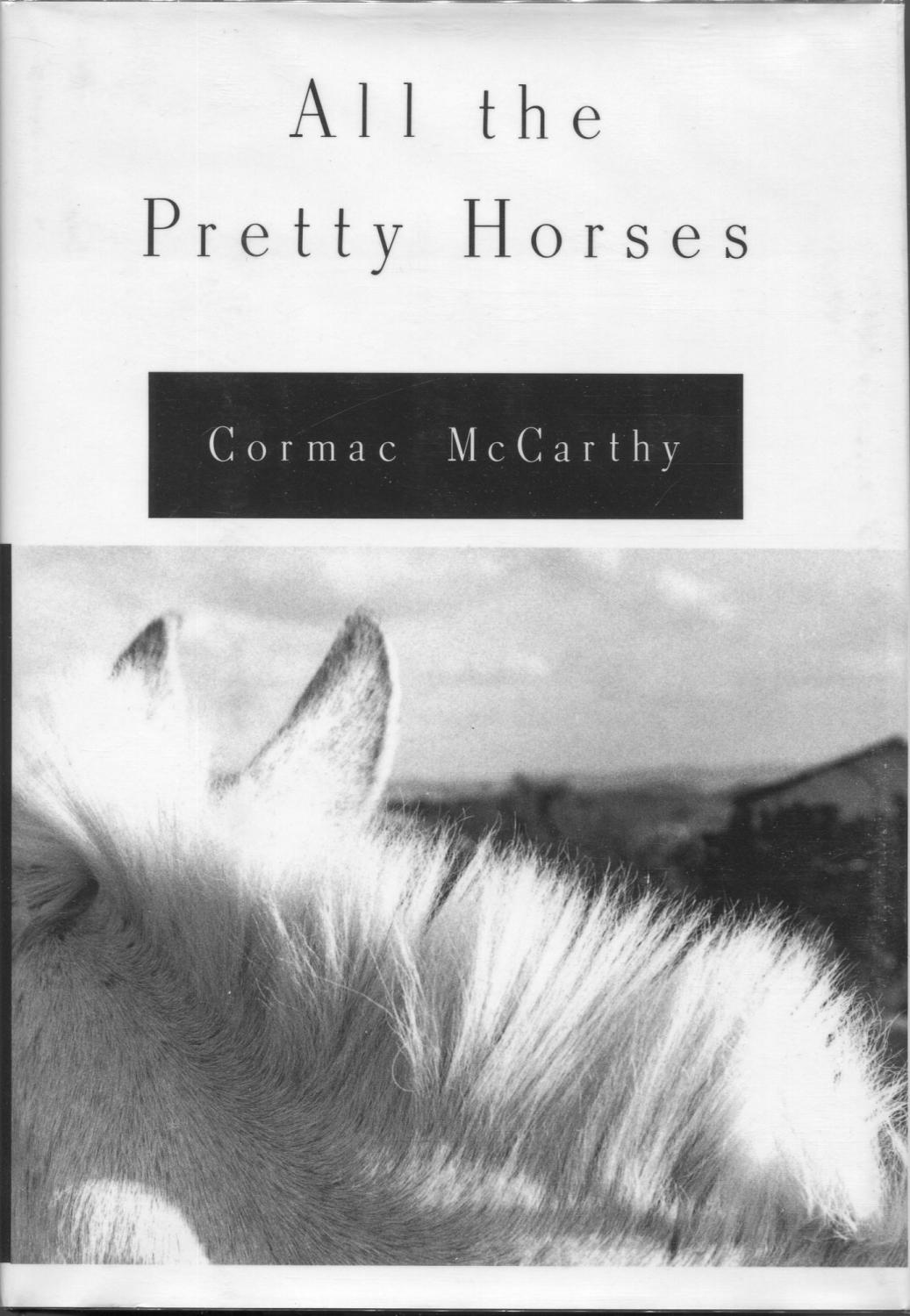 literary analysis of the story all the pretty horses All the pretty horses analysis - shmoopin all the pretty horses, it's all about the land land land land for all that, however, the land is strikingly barren, consisting mainly of wide expanses literature analysis: all the pretty horses - blogspotcomliterature analysis: all the pretty horses in the evening a wind came up and reddened all. literary analysis of the story all the pretty horses All the pretty horses analysis - shmoopin all the pretty horses, it's all about the land land land land for all that, however, the land is strikingly barren, consisting mainly of wide expanses literature analysis: all the pretty horses - blogspotcomliterature analysis: all the pretty horses in the evening a wind came up and reddened all.