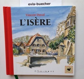 L'Isère(Französisch)Gebundene Ausgabe - Vincent Duval