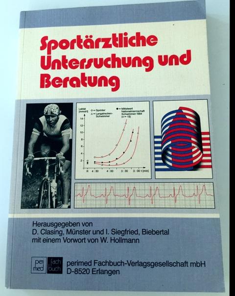 Sportärztliche Untersuchung und Beratung. [Broschiert] Clasing Dirk (Herausgeber) und Hans-Wolfgang (Verfasser) Bär