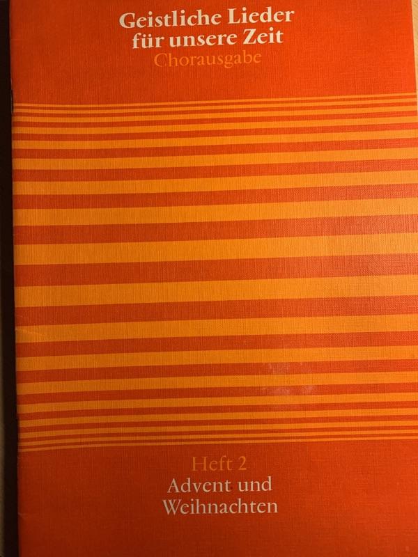 Geistliche Lieder für unsere Zeit; Teil: H. 2., Advent und Weihnachten. hrsg. von Hans Rudolf Siemoneit in Zsarb. m. Käthe Hyprath; Helmut Kornemann u. Adolf Weyand. - [Partitur] - Siemoneit, Hans Rudolf (Herausgeber)