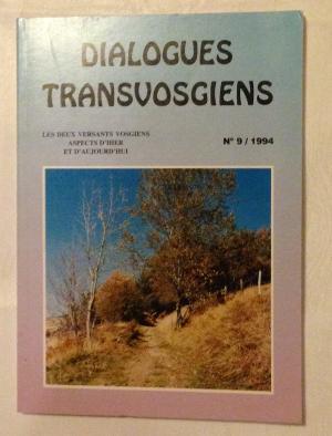 Dialogues Transvosgiens n°9 /1994, LES DEUX VERSANTS VOSGIENS ASPECTS D'HIER ET D'AUJOURD'HUI,ISS...