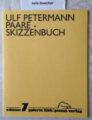 Paare,Skizzenbuch / Ulf Petermann. Mit einer Einf. von Manfred Jakubowski-Tiessen