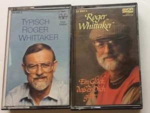 Typische Roger Whittaker + Ein Glück daß es Dich gibt ( 2 MC/Kassette) 49 086 2 + 22 944-3,