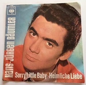 SORRY LITTLE BABY - HEIMLICHE LIEBE CBS1703 SINGLE VINYL,