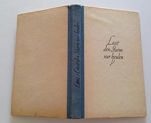 Lasst den Sturm nur heulen gebundene Ausgabe 1947 ( 1.-10.Tausend),Roman / Rose Wilder Lane. [Aus...