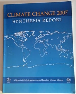 CLIMATE CHANGE 2007 SYNTHESIS REPORT, broschiert,