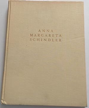 Anna Margareta Schindler Lebensbild e. schweiz. Bildhauerin ( Exepl. 435) 26. Okt. 1893 bis 14 Ju...