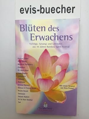 Blüten des Erwachens,Vorträge, Satsangs und Lehrreden aus 10 Jahren Rainbow-Spirit-Festival / hrs...