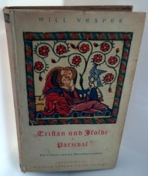 Tristan und Isolde, pazival, Ein Liebes- und ein Abenteuerroman,die Bücher der Rose