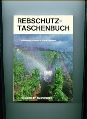 Rebschutz-Taschenbuch,Walter Hillebrand