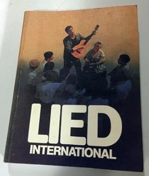 Lied international. Folklore, Shanties, Spirituals, Songs, Moritaten u.a