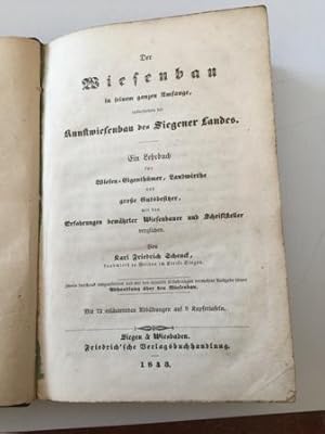 Der Wiesenbau in seinem ganzen Umfange, insbesondere der Kunstwiesenbau des Siegener Landes Ein L...