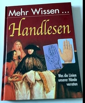 Mehr Wissen. Handlesen gebundene Ausgabe Was die Linien unserer Hände verraten