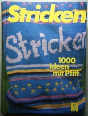 Stricken. Tausend Ideen mit Pfiff