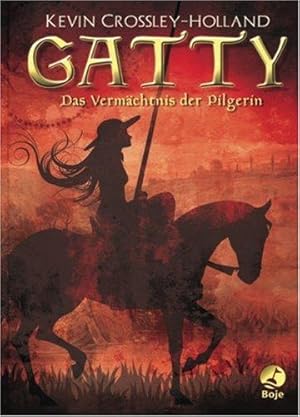 Gatty-Das Vermächtnis der Pilgerin