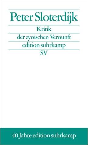 Kritik der zynischen Vernunft Taschenbuch 40 Jahre edition Suhrkamp