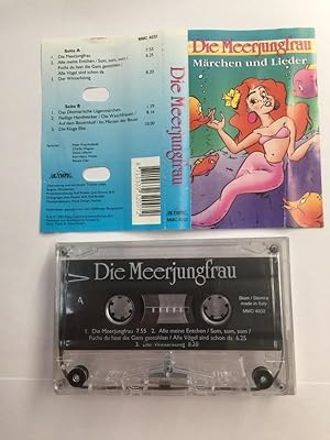 Die Meerjungfrau, Märchen und Lieder, Musikkassette (1995) MMC 4032