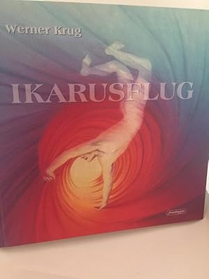 Ikarusflug : eine literarische Reise durch Land und Zeit ; Bilder und Texte aus drei Jahrzehnten....