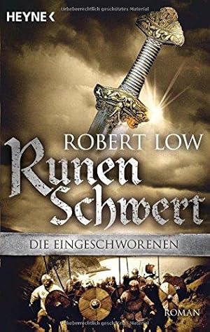 Low, Robert: Die Eingeschworenen; Teil: 2., Runenschwert