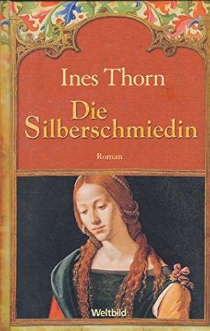 Die Silberschmiedin, gebundene Ausgabe