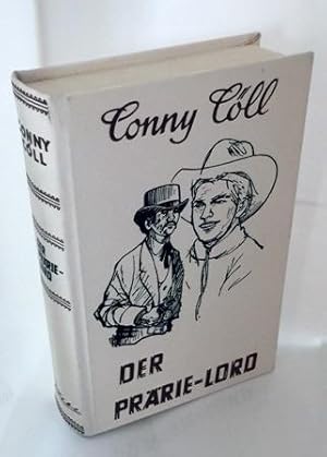 Conny Cöll, Der Prärie-Lord, gebundene Ausgabe, (originalgetreues Reprint der Ausgabe 1953 - 1960...