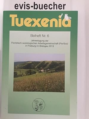 Tuexenia Beiheft Nr. 6 : Jahrestagung der Floristisch-Soziologischen Arbeitsgemeinschaft in Freib...