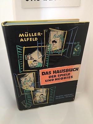 Das Hausbuch der Spiele und Hobbies Gebundene Ausgabe 1955