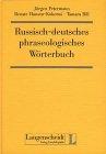 Russisch-deutsches phraseologisches Wörterbuch. Jürgen Petermann. Hrsg. von Josip MateÅ¡iÄ?