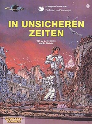 Valerian und Veronique, Bd.18 , In unsicheren Zeiten