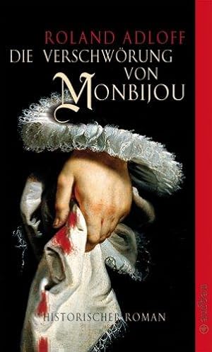 Die Verschwörung von Monbijou. Historischer Roman