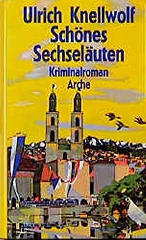 Schönes Sechseläuten: Kriminalroman