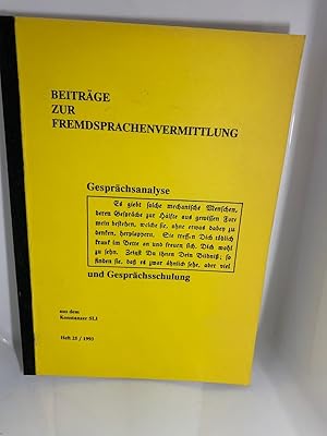 Beiträge zur Fremdsprachenvermittlung aus dem konstanzer SLI, Gesprächsanalyse und Gesprächsschul...