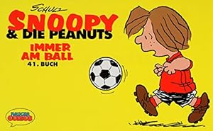 Snoopy & die Peanuts, Bd.41, Immer am Ball