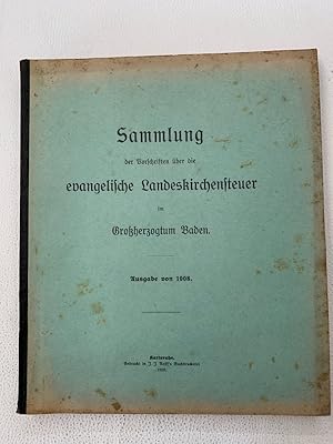 Sammlung der Vorschriften über die evangelische Landeskirchensteuer im Grossherzogtum Baden, Ausg...