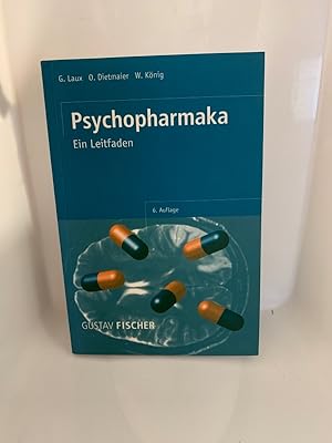 Psychopharmaka. Ein Leitfaden