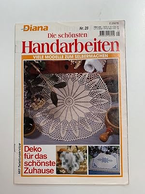 Diana Die schönsten Handarbeiten, Viele Modelle zum selbermachen Nr. 28, Heft/Zeitschrift 1999