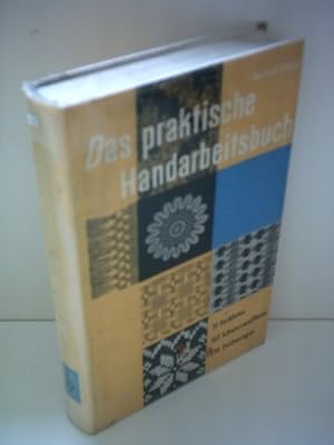 Gertrud Oheim: Das praktische Handarbeitsbuch Gebundene Ausgae 1962