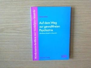 Auf dem Weg zur gewaltfreien Psychiatrie. Das Herner Modell im Gespräch, Broschiert