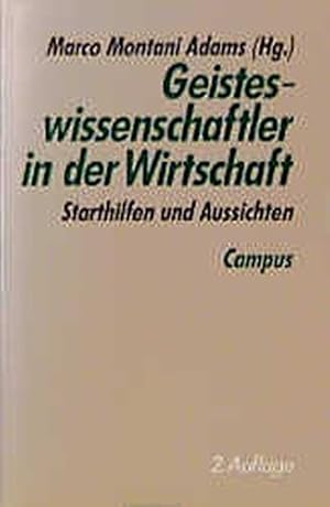 Geisteswissenschaftler in der Wirtschaft: Starthilfen und Aussichten