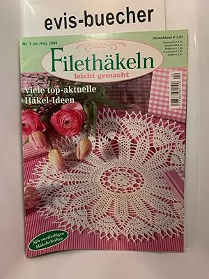 Filethäkeln leicht gemacht Nr. 1 / 2004 Heft/Zeitschrift mit zweifarbigen Häkelschriften