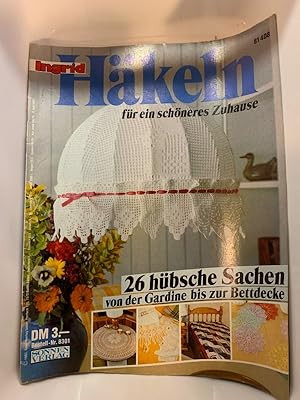 Ingrid, Häkeln für ein schönes Zuhause,Heft Zeitschrift 1983