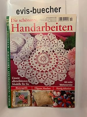 Die schönsten Handarbeiten Nr. 51, Häkeln, Kunststricken, Kreuzstich, Accessoires 2003 Heft/Zeits...