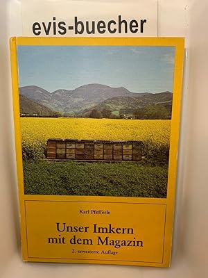 Unser Imkern mit dem Magazin : das Handbuch für den Magazinimker. Gebundene Ausgabe